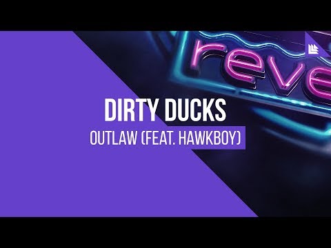 Dirty Ducks feat. Hawkboy - Outlaw