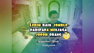 Download lagu Quotes Story WA Keren Buat Para Jomblo mp3 Download lagu Quotes Story WA Keren Buat Para Jomblo mp3
