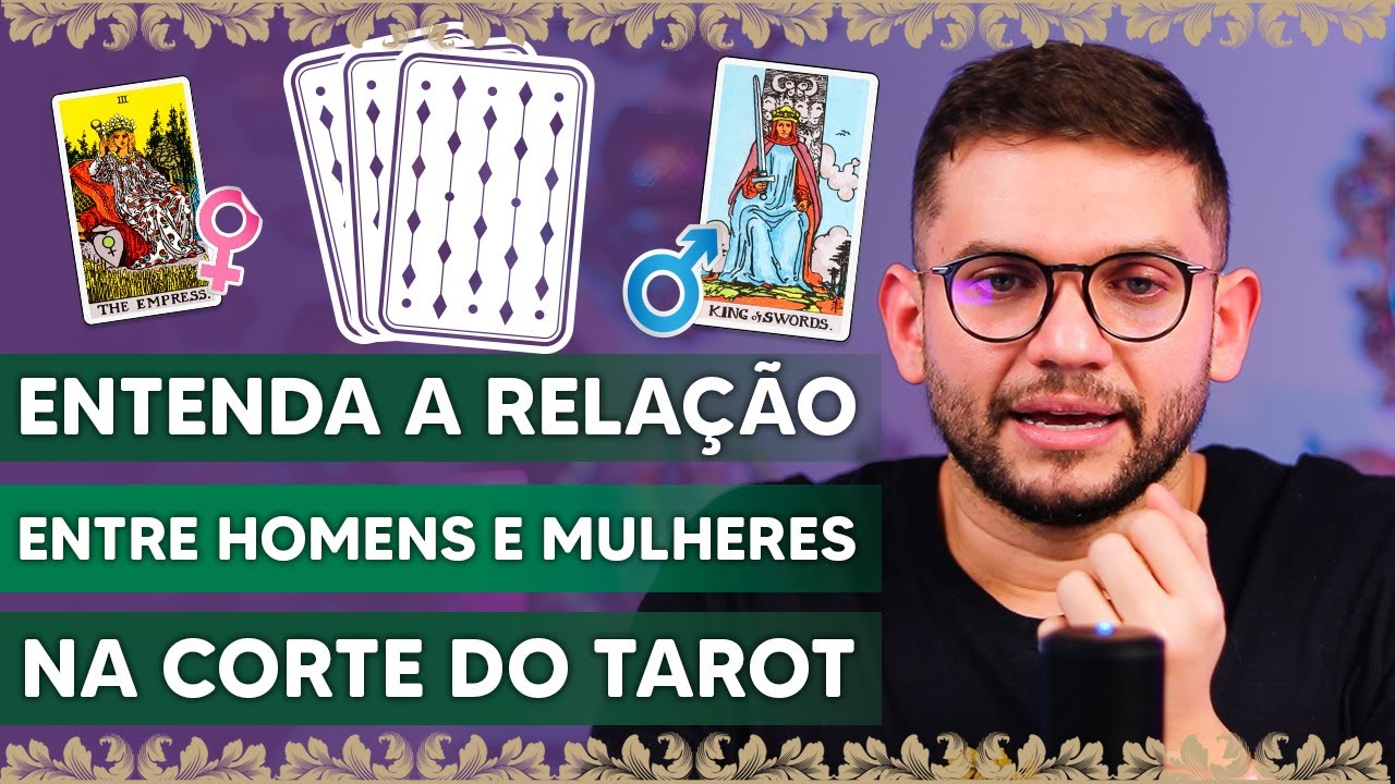 Entenda a RELAÇÃO entre HOMENS e MULHERES na CORTE do tarot!