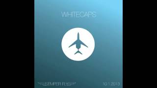Whitecaps (Original Mix)