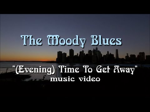 THE MOODY BLUES "(Evening) Time To Get Away" lyric video w/imagery, created by Visualize Prog.
