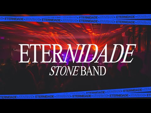 Eternidade - Stone Band
