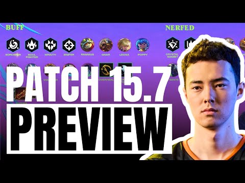 Everything You Need To Know About Patch 15.7 | Patch Notes Rundown