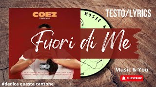 Fuori di Me - Coez | Testo / Lyrics 🇮🇹