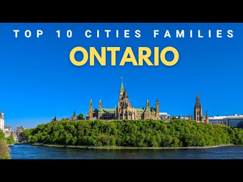 Top 10 Ontario cities for families and living in 2025 & 2026