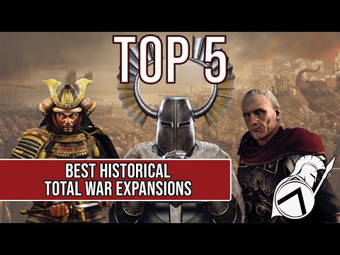 Top 5 - Historical Total War Expansions