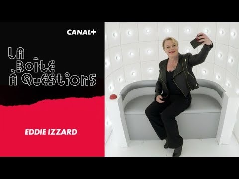 La Boîte à Questions de Eddie Izzard – 12/01/2018