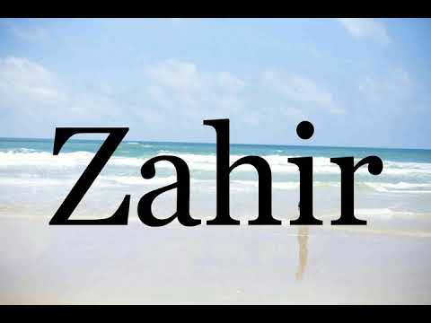 How To Pronounce Zahir🌈🌈🌈🌈🌈🌈Pronunciation Of Zahir