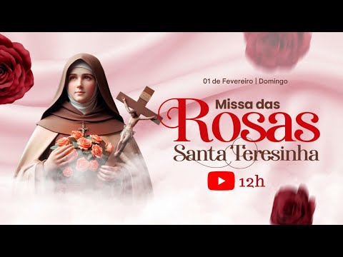 MISSA DAS ROSAS DE SANTA TERESINHA | 12H - 01/02/2026 @imaculadaconceicaodemaria