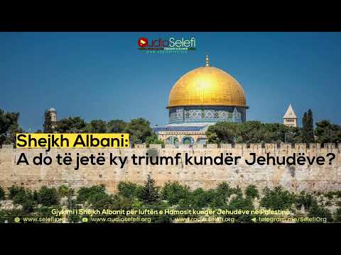 Gjykimi i Shejkh Albanit për luftën e Hamasit kundër Jehudëve në Palestinë
