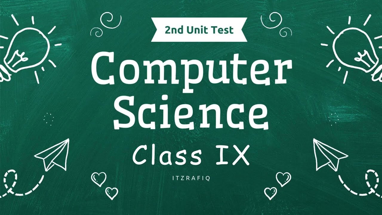 Class 9 Computer Science - 2nd Unit Test Sample Question Paper