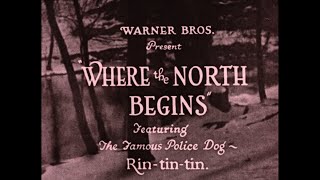 Where the North Begins (Franklin, 1923) — High Quality 1080p