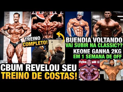 CBUM TREINA LEVE OU PESADO ? - BUENDIA VOLTANDO E RUMO A CLASSIC ? - KEONE +2KG EM 1 SEMANA e mais
