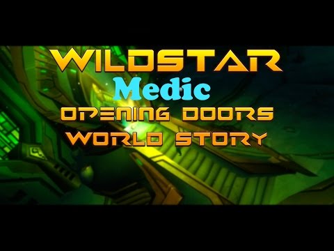 WildStar World Story - Episode 2 Opening Doors Walkthrough - Medic Gameplay