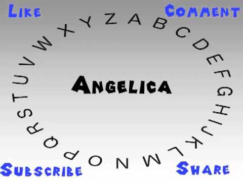 How to Say or Pronounce Angelica