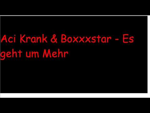 Aci Krank & Boxxxstar - Es geht um Mehr