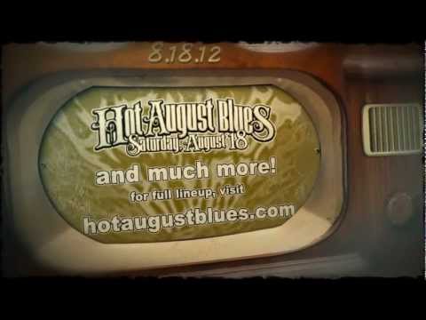 20th Hot August Blues & Roots Festival - 8/18/2012