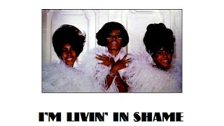 DIANA ROSS &amp; THE SUPREMES I'm Livin' In Shame