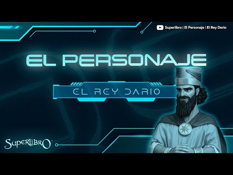 Superlibro │El Personaje │ Rey Dario
