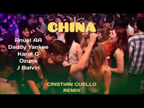 Anuel AA, Daddy Yankee, Karol G, Ozuna & J Balvin - China (Cristian Cuello Remix)