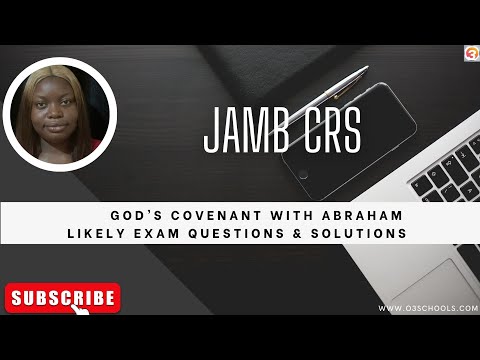 JAMB CRS 2025 EP 8 - God's Covenant With Abraham + Likely Exam Questions