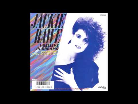 Jackie Rawe - I Believe In Dreams (7" Version)