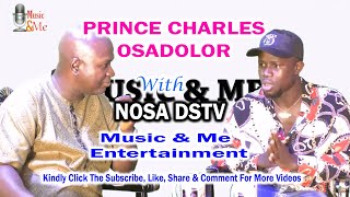 Download lagu PRINCE CHARLES OSADOLOR WITH NOSA DSTV APRIL 2022 mp3