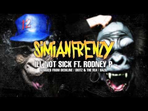 Simian Frenzy ft Rodney P 'Ill Not Sick (Bazil Remix)' [Functional]