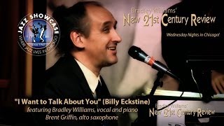 "I Want to Talk About You" Bradley Williams' New 21st Century Review