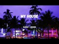 My House Flo Rida Slowed Reverb