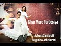 Ghar More Pardesiya| By Ashish patil and Actress Sanskruti Balgude