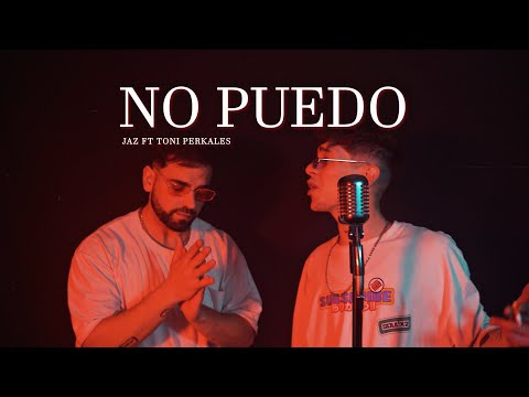 JAZ RAPPER x TONI PERKALES - NO PUEDO 🍷 (Prod. KOOLDRES) | Videoclip Oficial