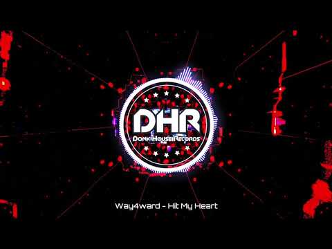 Way4ward - Hit My Heart - DHR