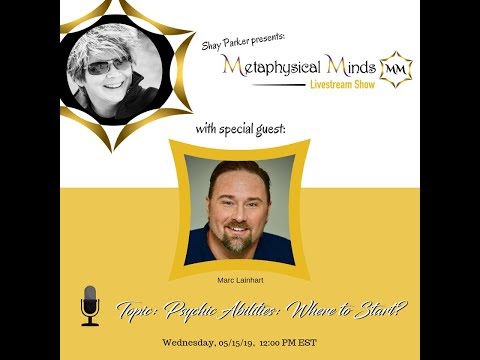 Best American Psychics - Metaphysical Minds Livestream Show - Marc Lainhart