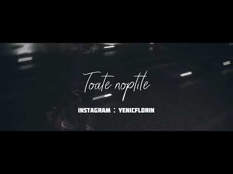 Yenic - "Toate noptile" (Lyrics Video)