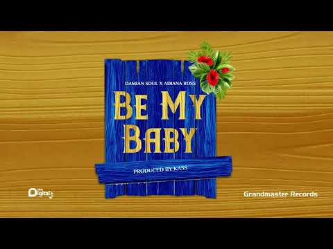 Damian Soul X Adiana Ross - Be My Baby (Official Audio)