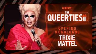 Trixie Mattel's full opening monologue at the 14th annual Queerties Awards