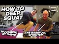 How to Deep Squat (Ft. David Thurin)