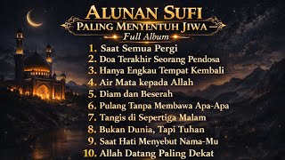 Download lagu Hanya engkau tempat kembali| Alunan Sufi Paling Menyentuh Jiwa mp3