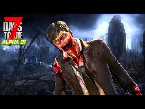 Day One Survival New Alpha 21 Update | 7 Days To Die Gameplay | Part 1