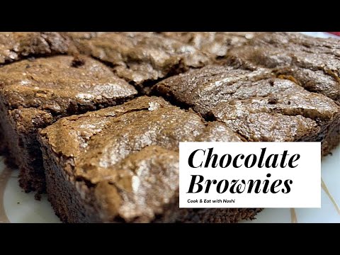 Chocolate Brownies | Easy Brownies Recipe | Cook & Eat with Noshi | Recipe in Urdu/Hindi/English |