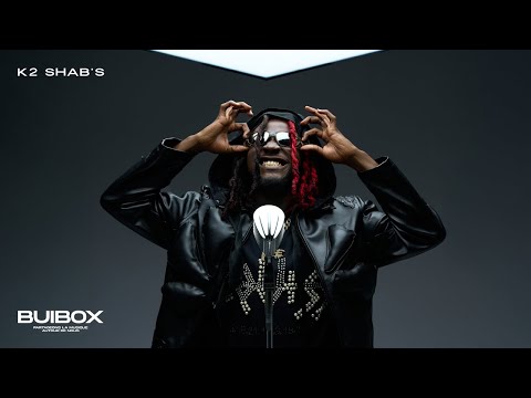 BUIBOX and K2 shab’s