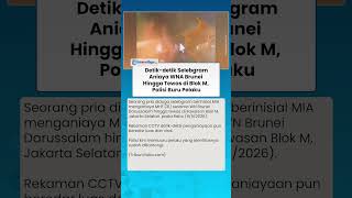WNA Brunei Tewas Dianiaya di Blok M, Polisi Kantongi Identitas Pelaku yang Diduga Selebgram