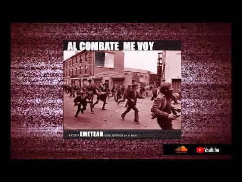 Emeteah - Al Combate Me Voy