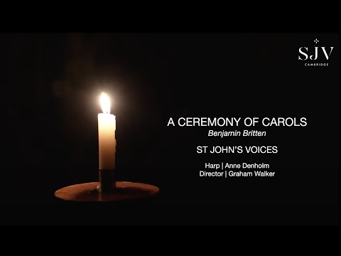 St John's Voices | A Ceremony of Carols | Benjamin Britten