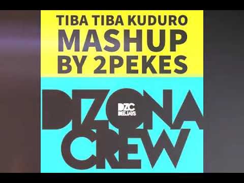 2PeKes   Tiba Tiba Old Kuduro Mashup