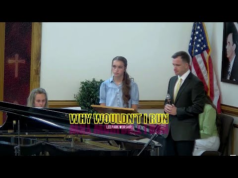 Why Wouldn't I Run (Full Gospel Lighthouse Tabernacle)