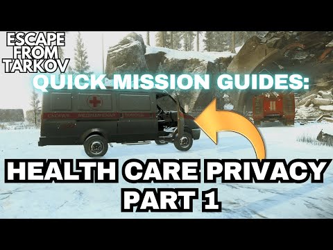 Health Care Privacy Part 1 Quick Guide Tarkov 1.0