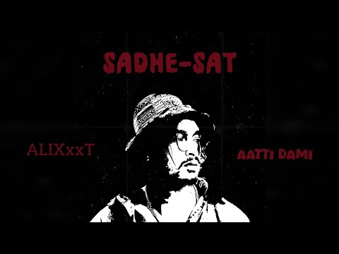ALIXxxT - AATTI DAMI |SADHE SAT | 2025