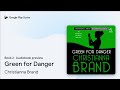 Green For Danger By Christianna Brand Audiobook Preview